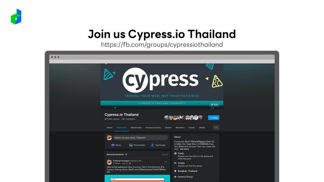 https://fb.com/groups/cypressiothailand
Join us Cypress.io Thailand
