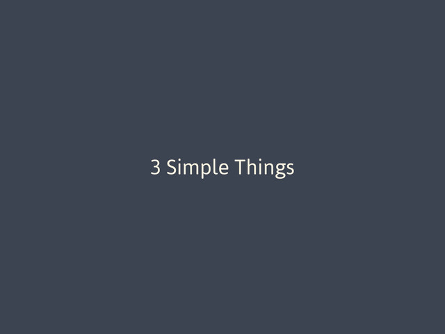 3 Simple Things
