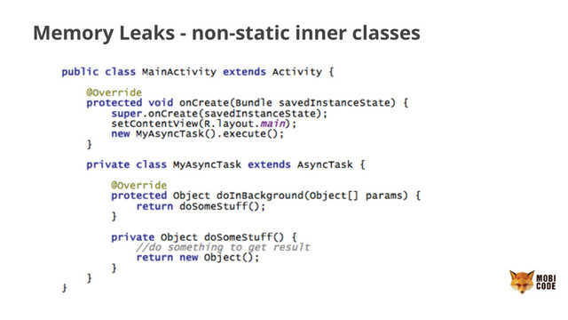 Memory Leaks - non-static inner classes
