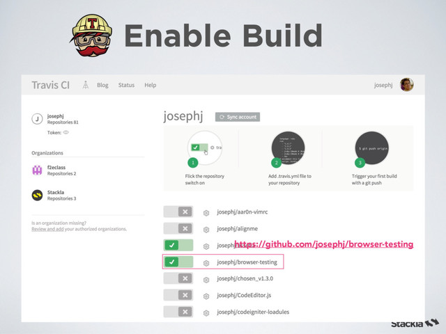 Enable Build
https://github.com/josephj/browser-testing
