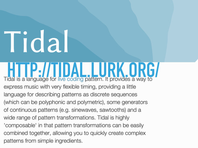 HTTP://TIDAL.LURK.ORG/
