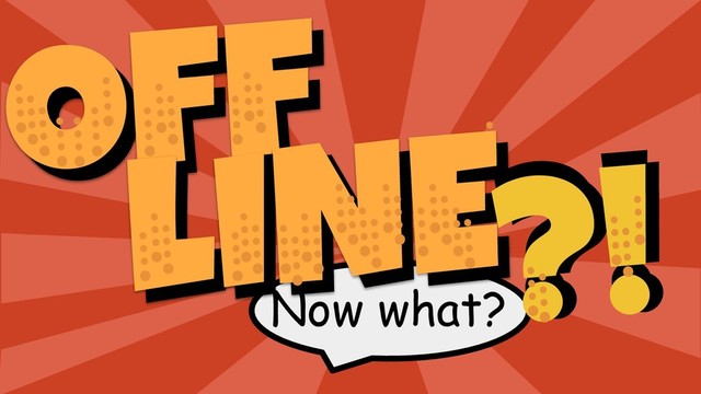 Off
Off
LINE
LINE
Now what?
?!
?!
?!
