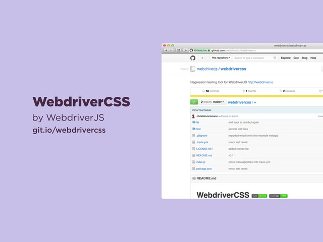 WebdriverCSS
by WebdriverJS
git.io/webdrivercss
