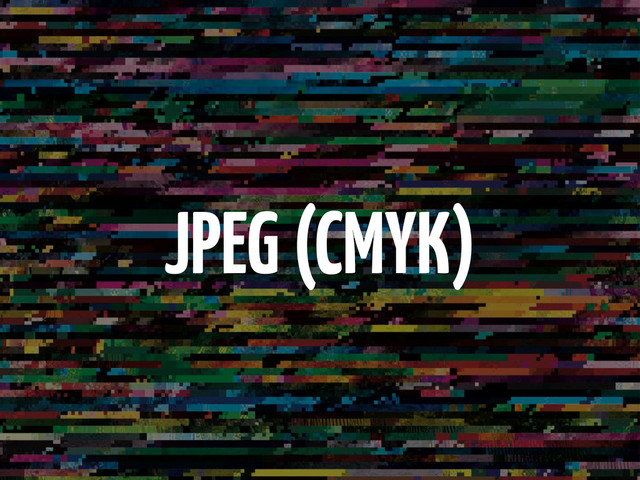 JPEG (CMYK)
