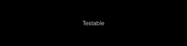 Testable
