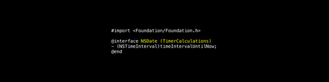 #import 
@interface NSDate (TimerCalculations)
- (NSTimeInterval)timeIntervalUntilNow;
@end

