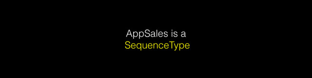 AppSales is a
SequenceType
