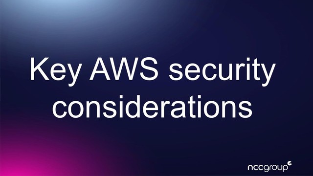 Key AWS security
considerations
