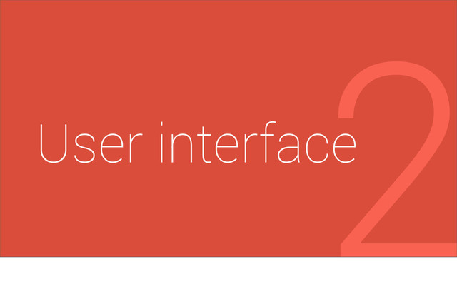 User interface
2
