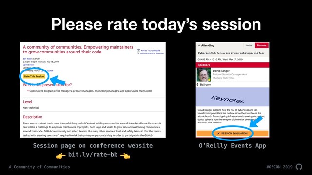 #OSCON 2019
A Community of Communities
Please rate today’s session
Session page on conference website O’Reilly Events App
bit.ly/rate-bb 

