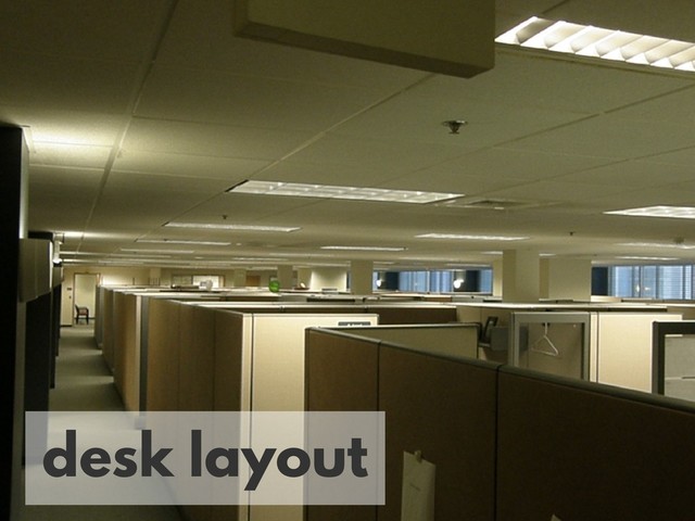 desk layout
