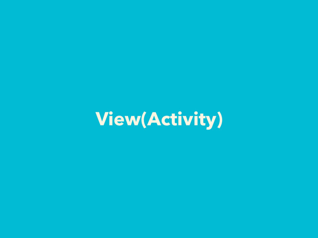 View(Activity)
