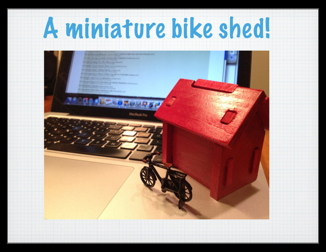 A miniature bike shed!
