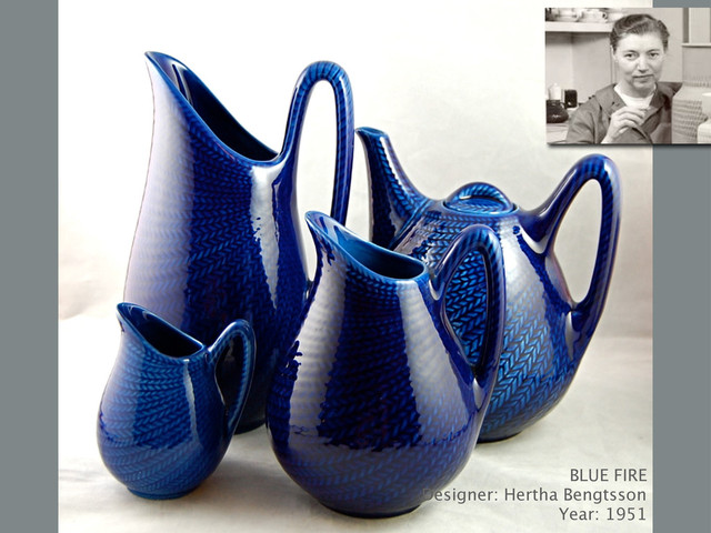 BLUE FIRE
Designer: Hertha Bengtsson
Year: 1951
