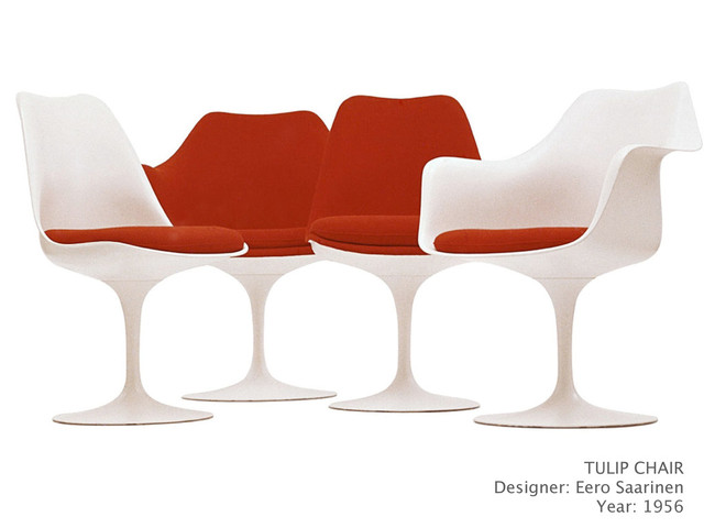 TULIP CHAIR
Designer: Eero Saarinen
Year: 1956
