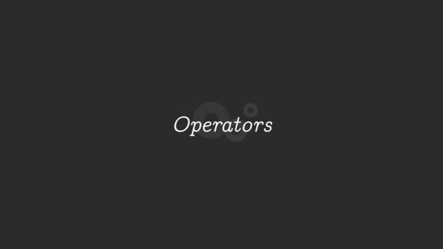 Operators
