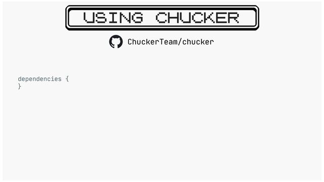 USING CHUCKER
dependencies {

}

ChuckerTeam/chucker
