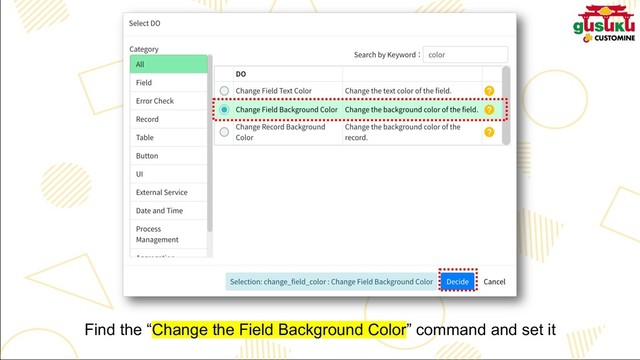 Find the “Change the Field Background Color” command and set it
