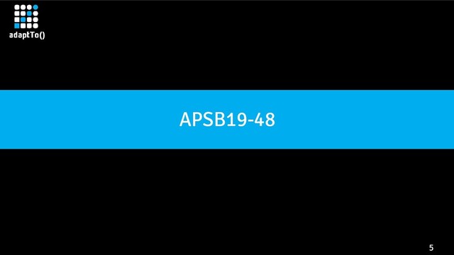 5
APSB19-48
