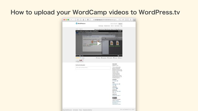 How to upload your WordCamp videos to WordPress.tv
