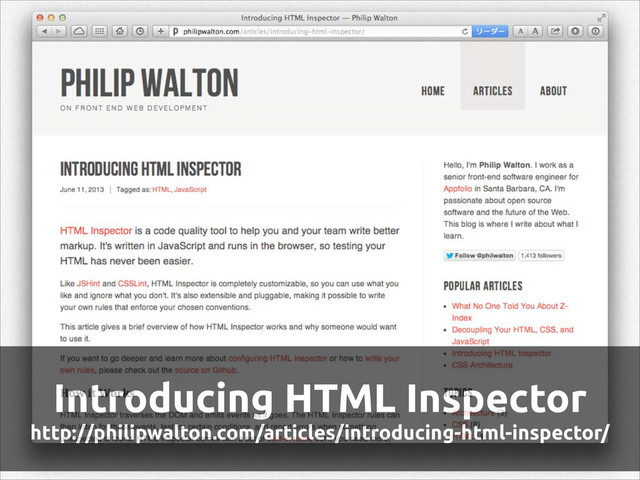 Introducing HTML Inspector
http://philipwalton.com/articles/introducing-html-inspector/
