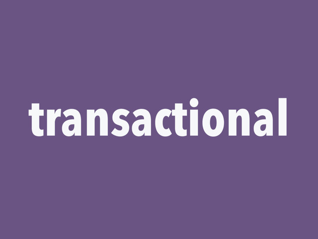 transactional
