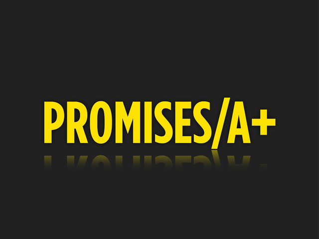 PROMISES/A+
