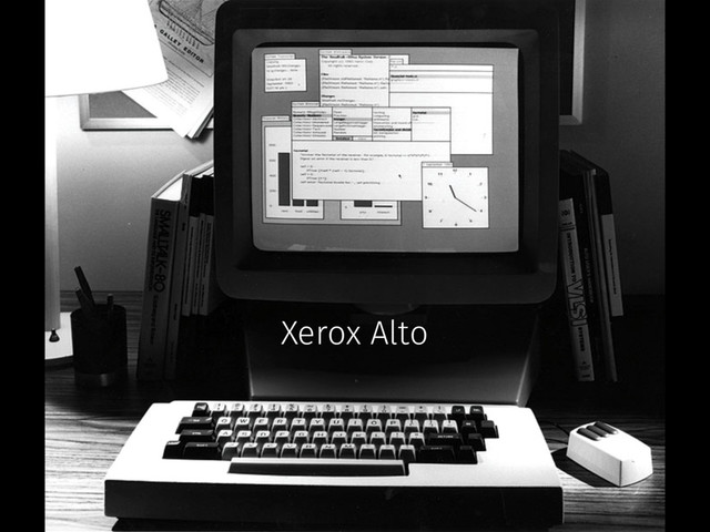 Xerox Alto
