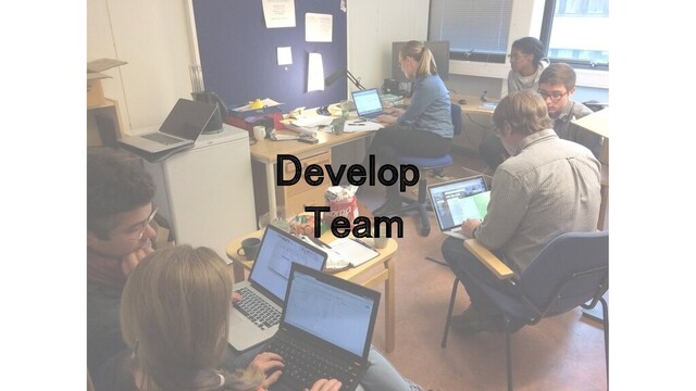 Develop 
Team 
