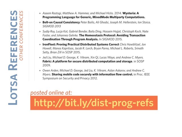 Lotsa References
other conferences
http://bit.ly/dist-prog-refs
posted online at:
