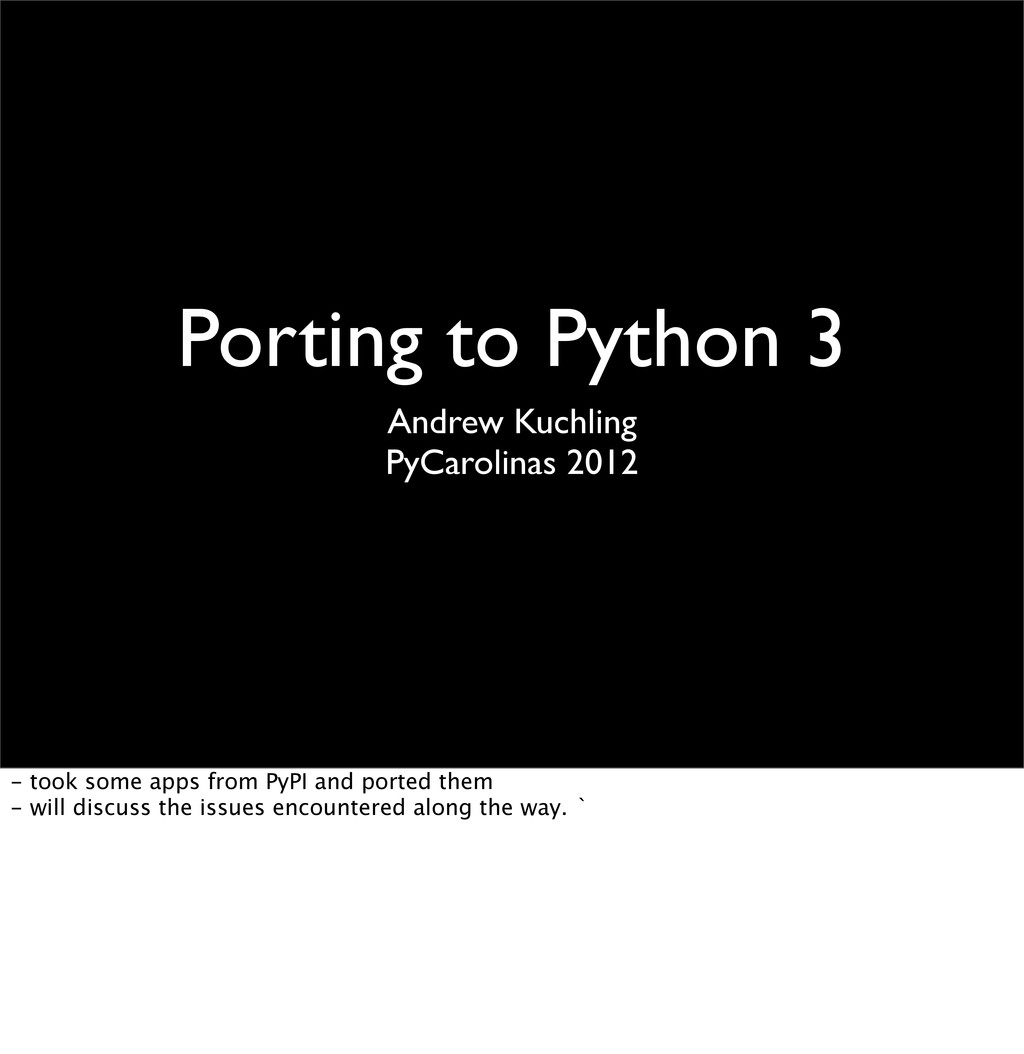 Porting to Python 3 - Speaker Deck
