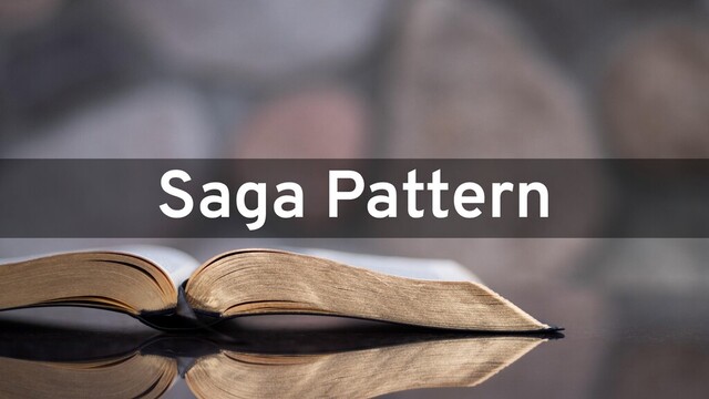 Saga Pattern

