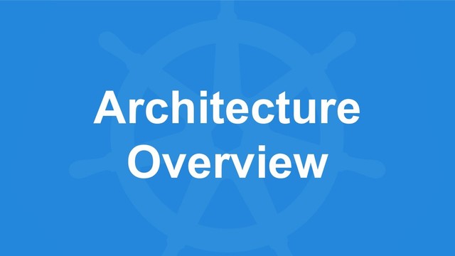 Architecture
Overview
