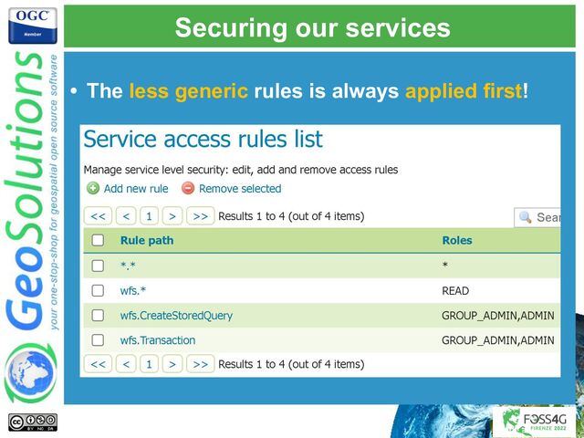 Securing our services
• The less generic rules is always applied first!

