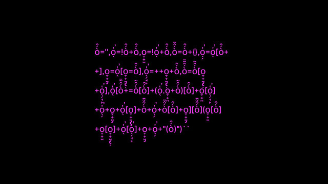 ò́̂
='',o̖̔̕=!ò́̂
+ò́̂
,o̞̟̠
=!o̖̔̕+ò́̂
,ò́̂̃
=ò́̂
+{},o̖̗̔̕=o̖̔̕[ò́̂
+
+],o̡̞̟̠
=o̖̔̕[o̡̢̞̟̠̣
=ò́̂
],o̖̗̘̙̔̕
=++o̡̢̞̟̠̣
+ò́̂
,ò́̂̃̄
=ò́̂̃
[o̡̢̞̟̠̣
+o̖̗̘̙̔̕
],o̖̔̕[ò́̂̃̄
+=ò́̂̃
[ò́̂
]+(o̖̔̕.o̞̟̠
+ò́̂̃
)[ò́̂
]+o̞̟̠
[o̖̗̘̙̔̕
]
+o̖̗̔̕+o̡̞̟̠
+o̖̔̕[o̡̢̞̟̠̣
]+ò́̂̃̄
+o̖̗̔̕+ò́̂̃
[ò́̂
]+o̡̞̟̠
][ò́̂̃̄
](o̞̟̠
[ò́̂
]
+o̞̟̠
[o̡̢̞̟̠̣
]+o̖̔̕[o̖̗̘̙̔̕
]+o̡̞̟̠
+o̖̗̔̕+"(ò́̂
)")``
