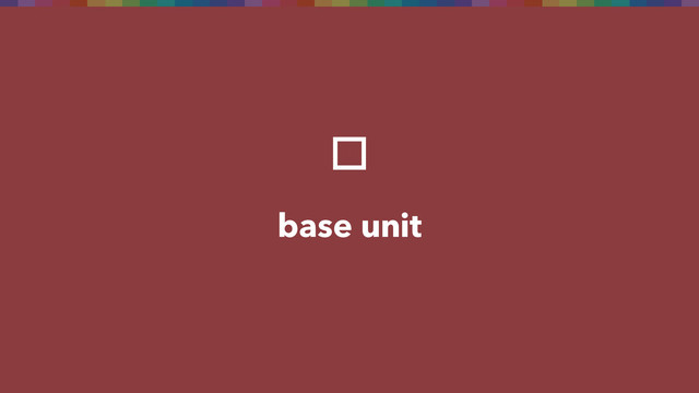 base unit
