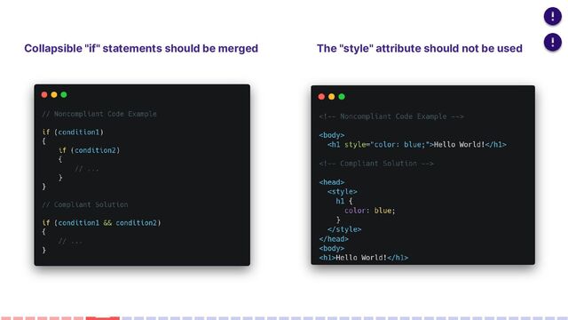 Collapsible "if" statements should be merged The "style" attribute should not be used
