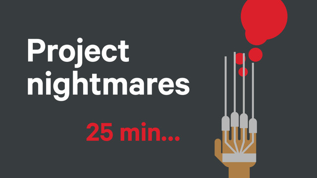 Project
nightmares
25 min…
