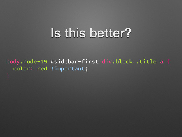 body.node-19 #sidebar-first div.block .title a {
color: red !important;
}
Is this better?
