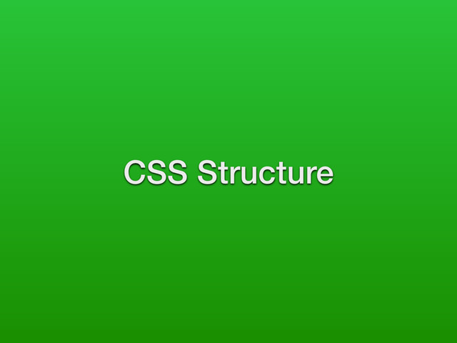 CSS Structure

