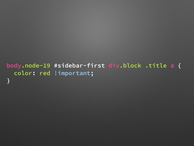 body.node-19 #sidebar-first div.block .title a {
color: red !important;
}

