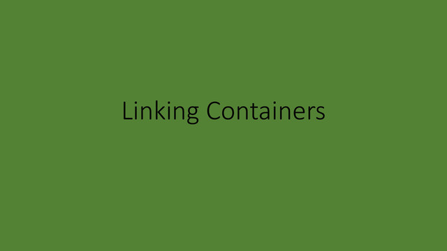 Linking Containers
