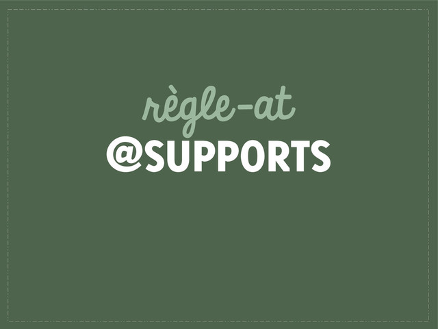 règle-at
@SUPPORTS
