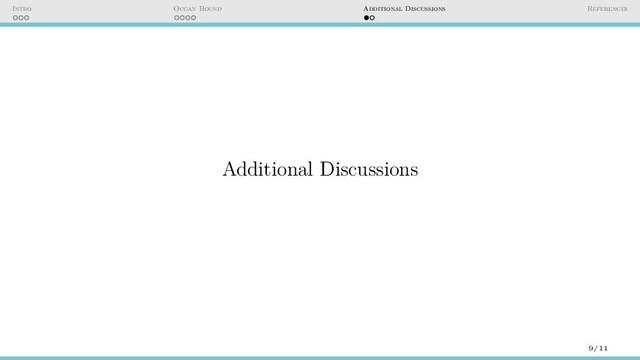 Intro Occan Bound Additional Discussions References
Additional Discussions
9/11
