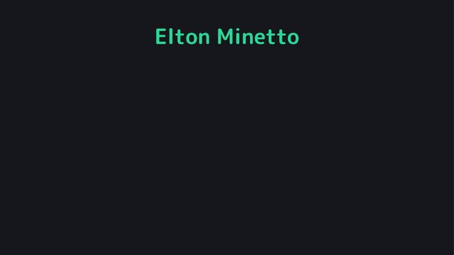 Elton Minetto

