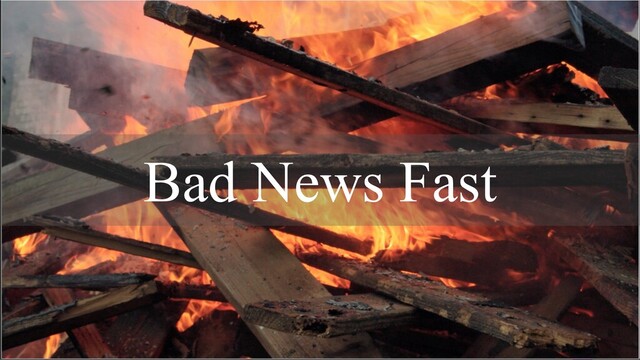 Bad News Fast
