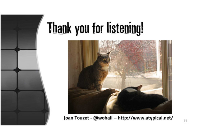 Thank you for listening!
34
Joan Touzet - @wohali – http://www.atypical.net/
