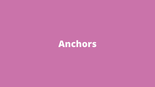 Anchors
