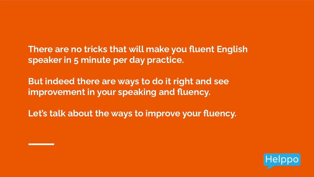 5 Effective Tips to Improve English Speaking Fluently - Speaker Deck