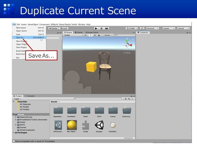 Duplicate Current Scene
Save As...
